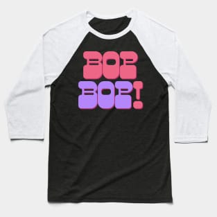 VIVIZ bop bop typography Baseball T-Shirt